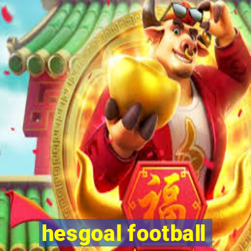 hesgoal football