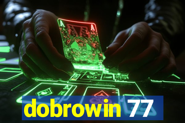 dobrowin 77