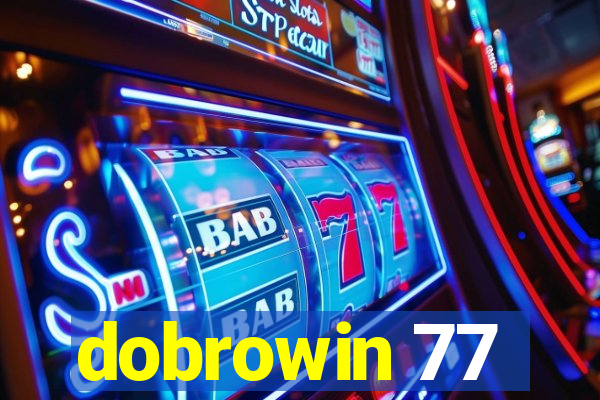 dobrowin 77