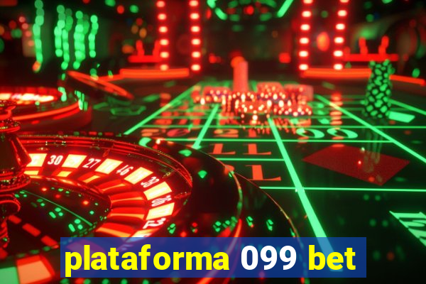 plataforma 099 bet