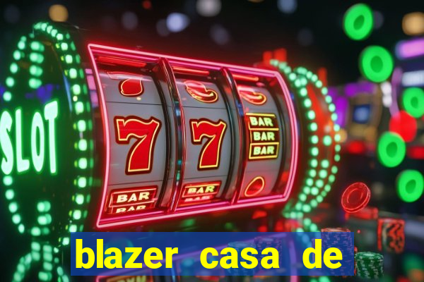 blazer casa de aposta online