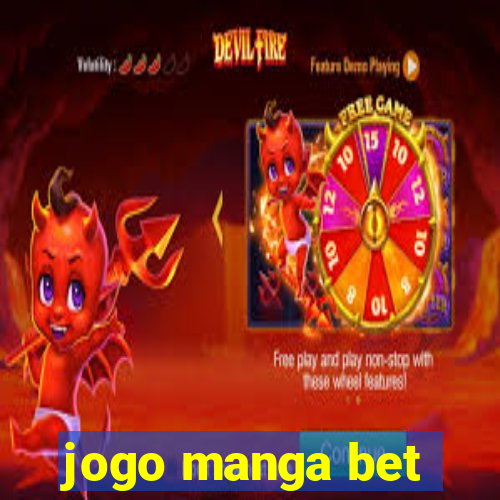 jogo manga bet