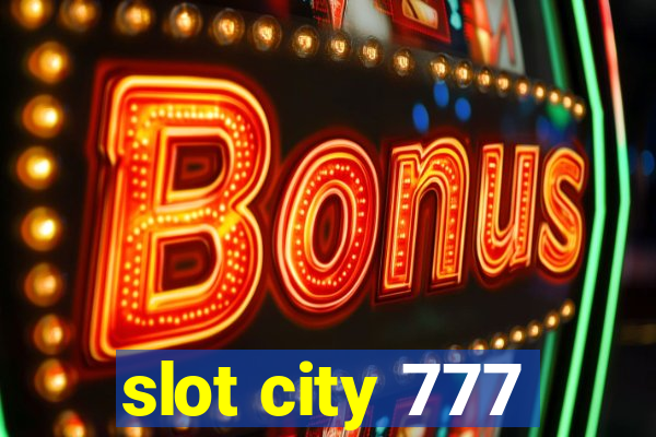 slot city 777