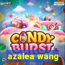 azalea wang