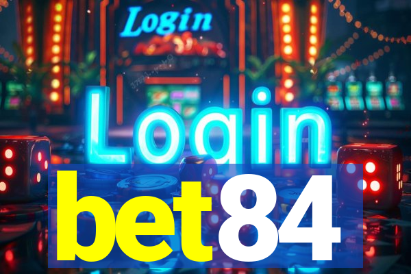 bet84