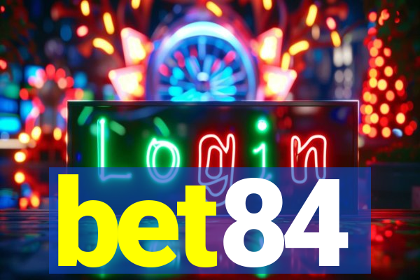 bet84