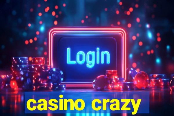 casino crazy