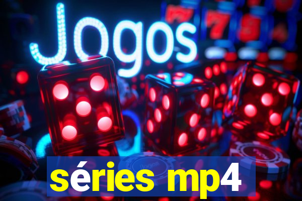 séries mp4