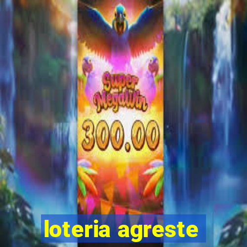 loteria agreste