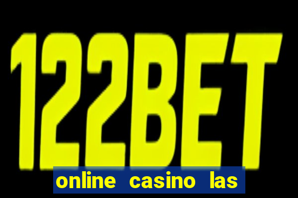 online casino las vegas slots