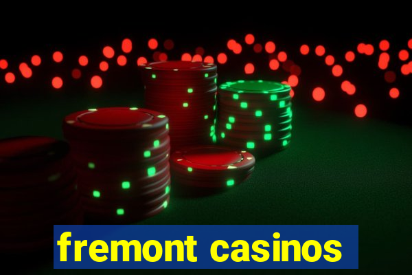 fremont casinos