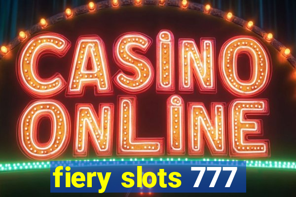 fiery slots 777