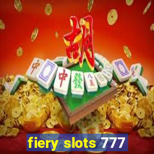 fiery slots 777