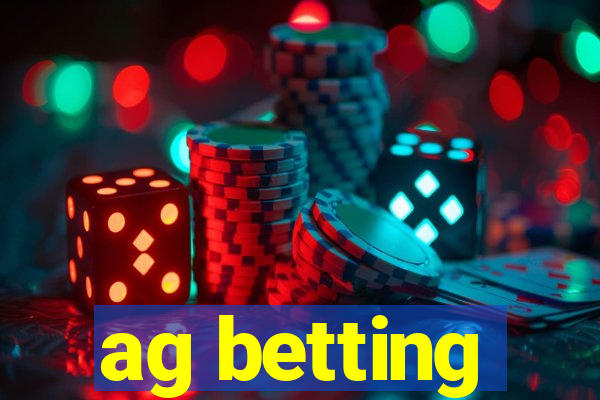 ag betting