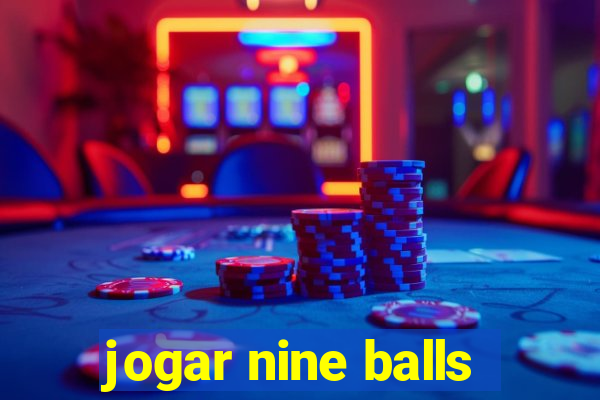 jogar nine balls