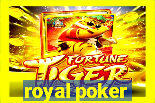 royal poker