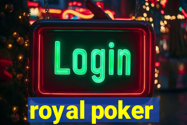 royal poker