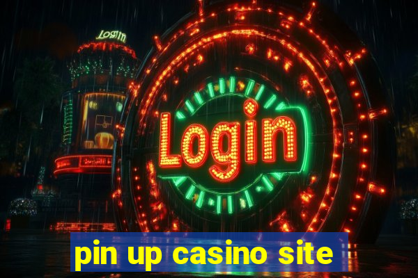 pin up casino site