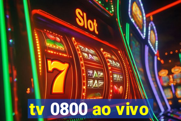 tv 0800 ao vivo