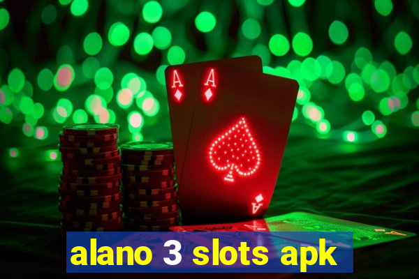 alano 3 slots apk