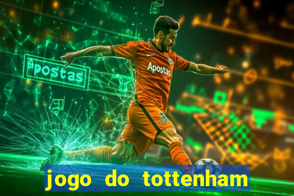 jogo do tottenham hoje palpite