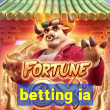 betting ia