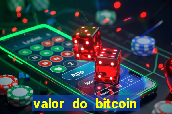 valor do bitcoin em 2020 em reais