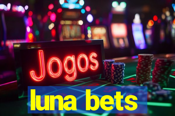 luna bets