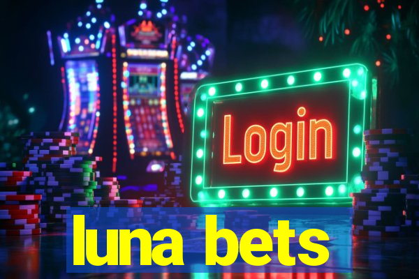 luna bets