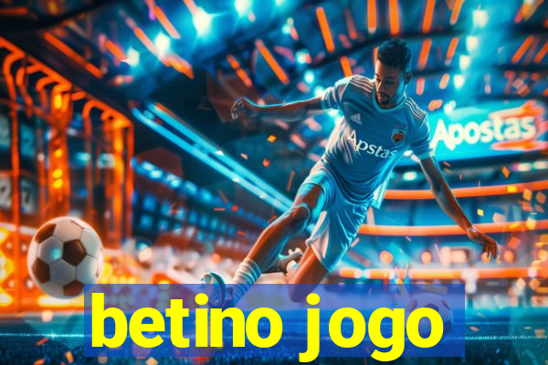 betino jogo