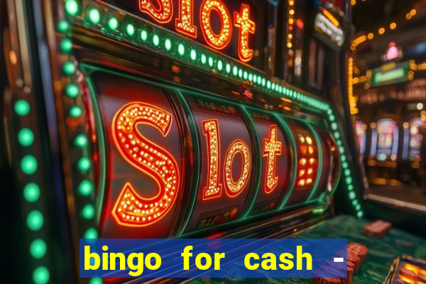 bingo for cash - real money