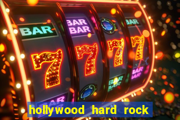 hollywood hard rock casino florida