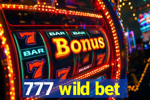 777 wild bet