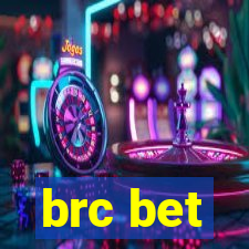 brc bet