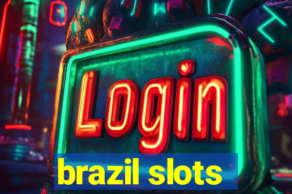 brazil slots