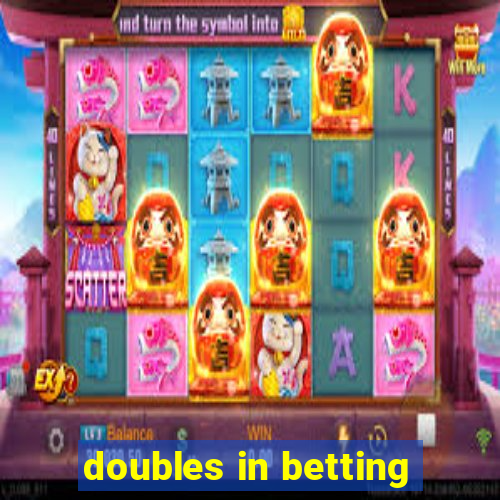 doubles in betting