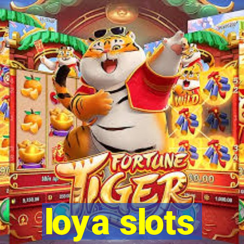 loya slots