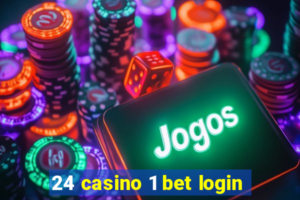 24 casino 1 bet login