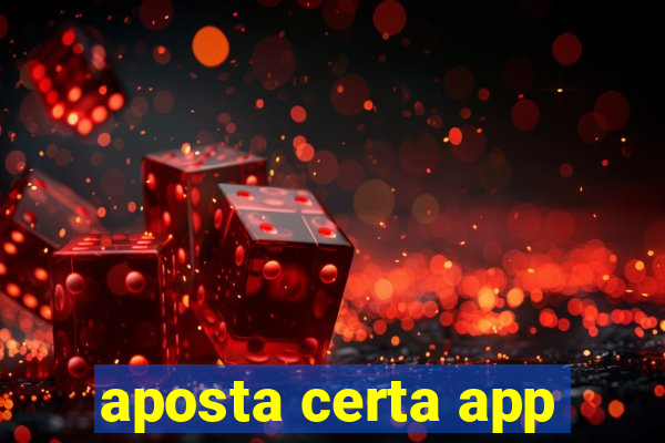 aposta certa app