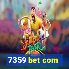 7359 bet com