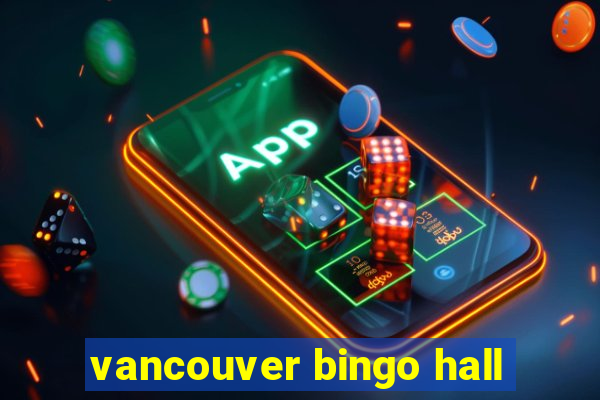 vancouver bingo hall