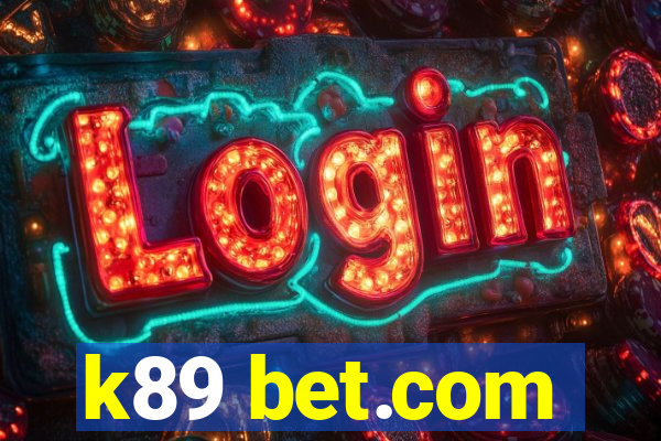 k89 bet.com