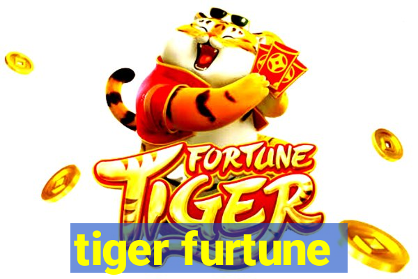 tiger furtune