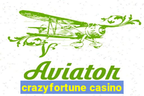 crazyfortune casino