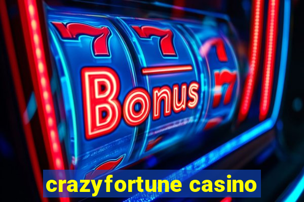 crazyfortune casino