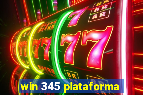 win 345 plataforma