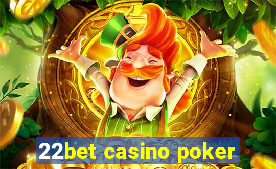 22bet casino poker