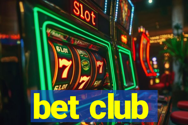 bet club