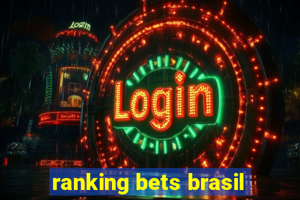 ranking bets brasil