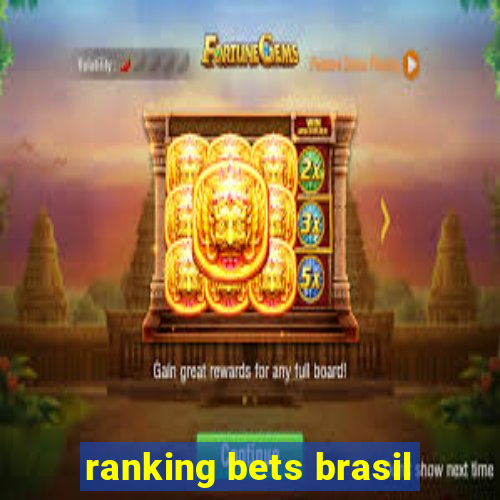 ranking bets brasil